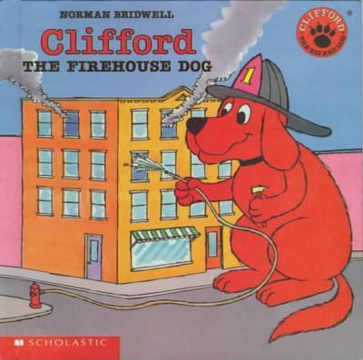 Cover Art for 9780606062824, Clifford the Firehouse Dog by Norman Bridwell