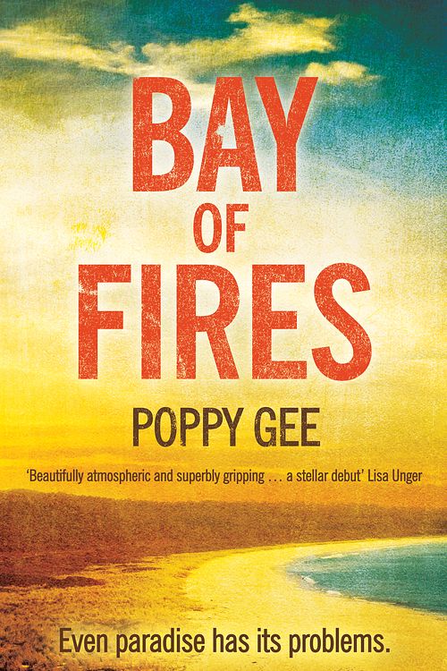 Cover Art for 9780755387854, Bay of Fires by Poppy Gee