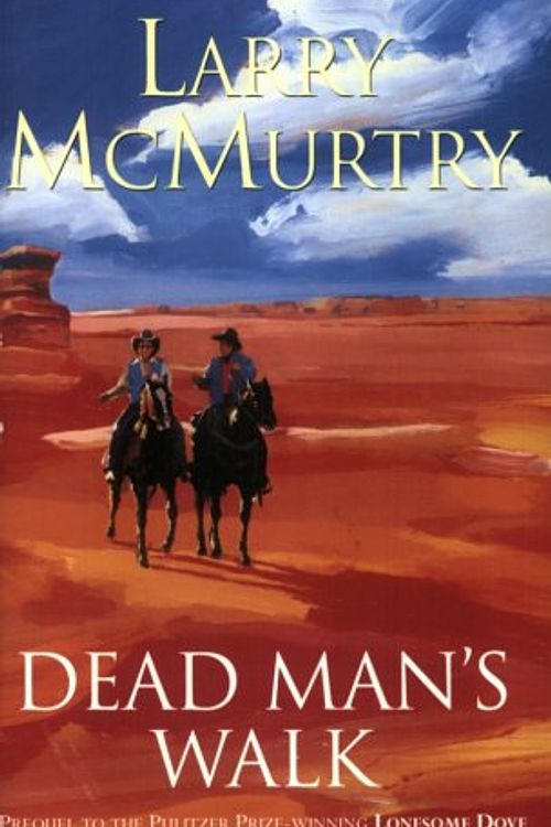 Cover Art for 9780752827780, Dead Man's Walk by Larry McMurtry