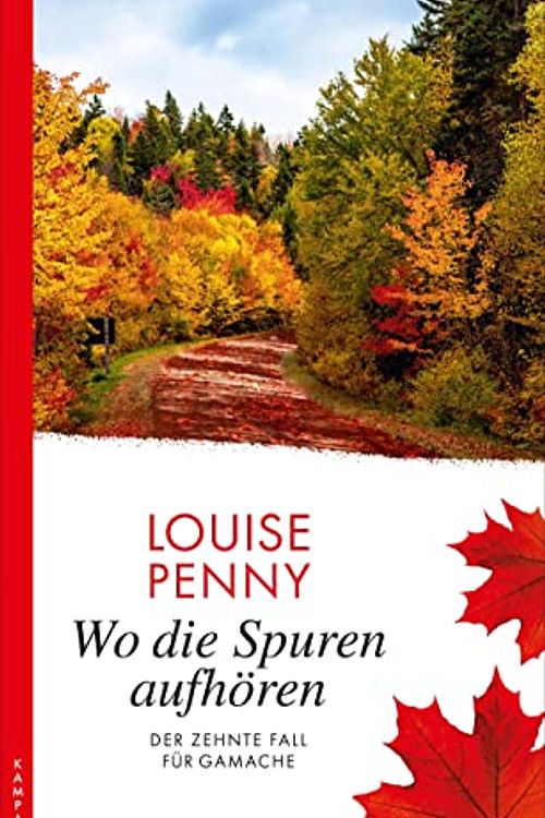 Cover Art for 9783311120315, Wo die Spuren aufhören: Der zehnte Fall für Gamache by Louise Penny