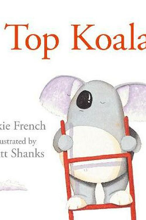 Cover Art for 9781460754818, Top Koala by Jackie French