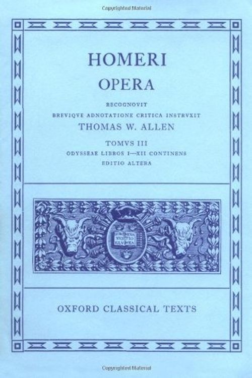 Cover Art for 9780198145318, Opera: Volume III: Odyssey, Books I-XII by D. B. Monro
