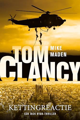 Cover Art for 9789400514386, Tom Clancy Kettingreactie by Mike Maden