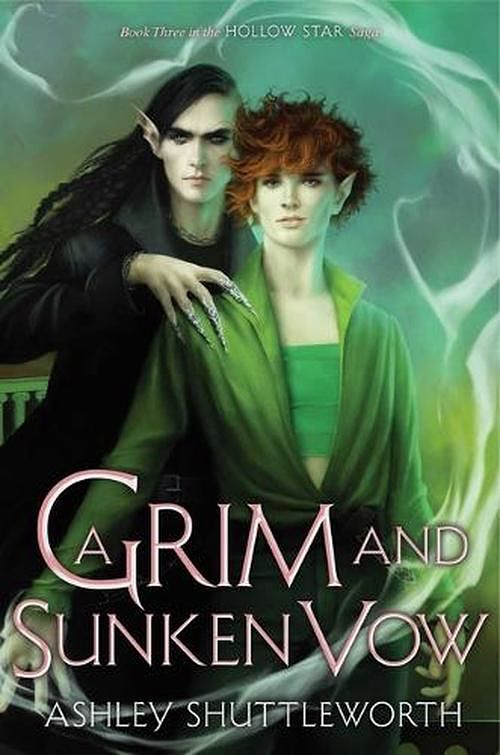 Cover Art for 9781665918770, A Grim and Sunken Vow: 3 (Hollow Star Saga) by Ashley Shuttleworth