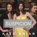 Cover Art for B002VSFGHQ, Suspicion: A Private Novel by Kate Brian