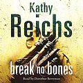 Cover Art for 9781856867191, Break No Bones by Kathy Reichs