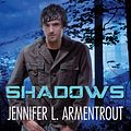 Cover Art for 9781452681689, Shadows by Jennifer L. Armentrout