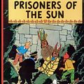 Cover Art for 9780613718257, Prisoners of the Sun by Herge