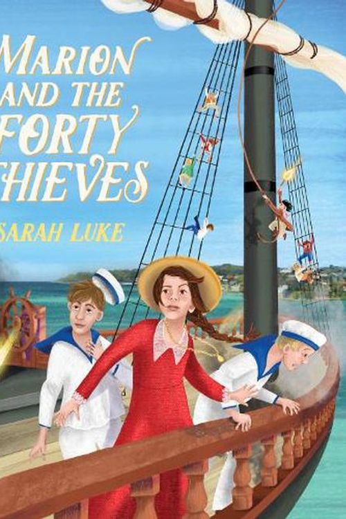 Cover Art for 9781922507679, Marion and the Forty Thieves by Sarah Luke