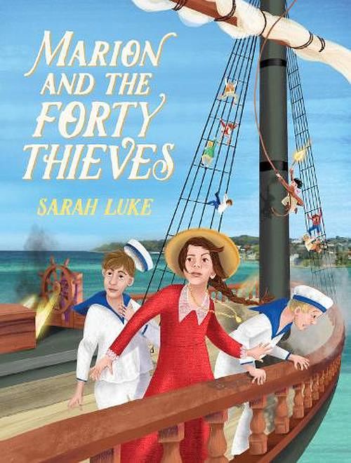 Cover Art for 9781922507679, Marion and the Forty Thieves by Sarah Luke