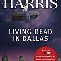 Cover Art for 9780441019311, Living Dead in Dallas by Charlaine Harris