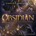 Cover Art for B00TC9PSNO, Obsidian - Schattendunkel: Obsidian 1 by Jennifer L. Armentrout