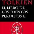 Cover Art for B00AMQIJ28, El Libro de los Cuentos Perdidos Historia de la Tierra Media 2 (Libros Historia de la Tierra Media nº 1) (Spanish Edition) by J. R. r. Tolkien