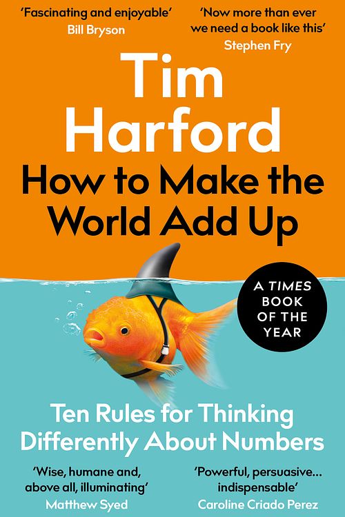 Cover Art for 9780349143866, How to Make the World Add Up by Tim Harford