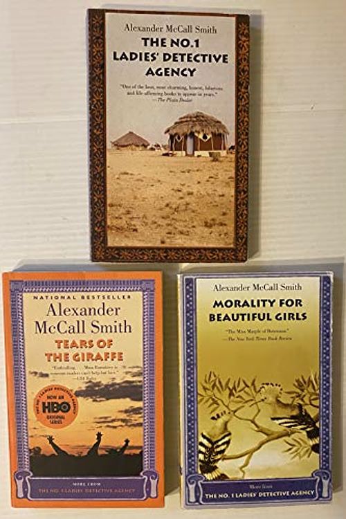 Cover Art for 9780034400069, 3 Books! 1) The No.1 Ladies' Detective Agency 2) Tears of the Giraffe 3) Morality for Beautiful Girls, by Alexander McCall Smith