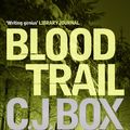 Cover Art for 9781848879928, Blood Trail by C. J. Box