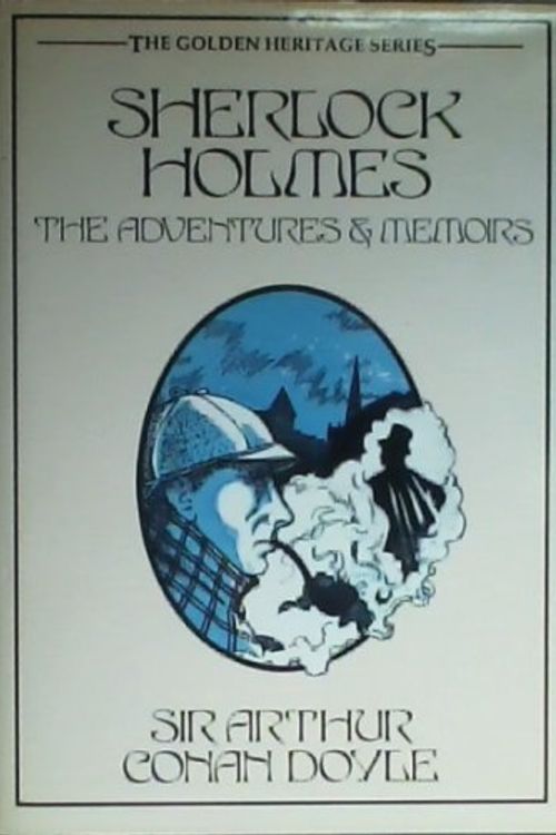 Cover Art for 9780861366088, Sherlock Holmes: The Adventures  &  Memoirs by Arthur Conan Doyle