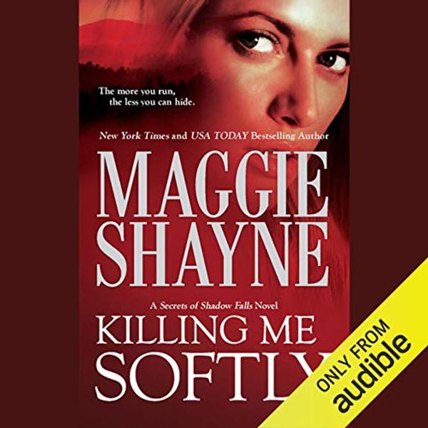 Cover Art for B003VXNGWW, Killing Me Softly by Maggie Shayne