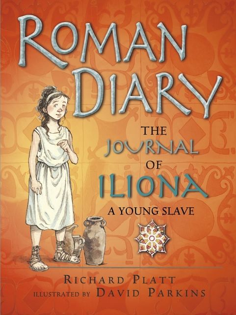 Cover Art for 9781406351576, Roman Diary by Richard Platt