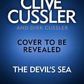 Cover Art for 9780241552360, Clive Cussler's The Devil's Sea by Dirk Cussler