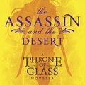 Cover Art for 9781599909851, The Assassin and the Desert by Sarah J. Maas