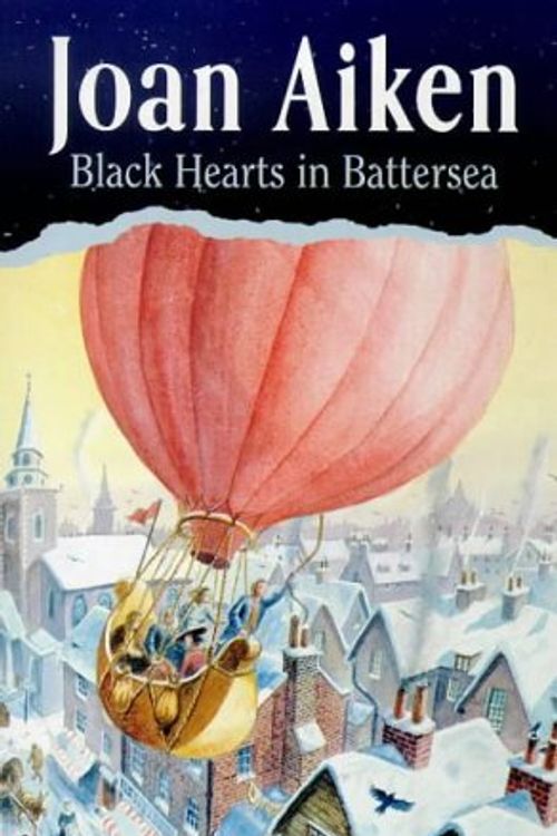 Cover Art for 9780099888604, Black Hearts in Battersea by Joan Aiken