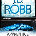 Cover Art for 9780349410845, Apprentice in Death by J. D. Robb