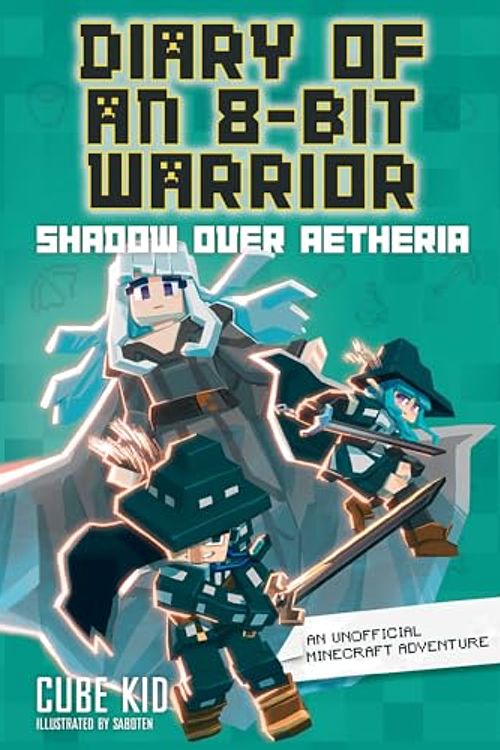 Cover Art for 0050837468207, Diary of an 8-Bit Warrior: Shadow Over Aetheria (Volume 7) by Cube Kid