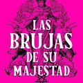 Cover Art for 9788427224834, Las brujas de su majestad / Her Majesty's Royal Coven (Spanish Edition) by Juno Dawson