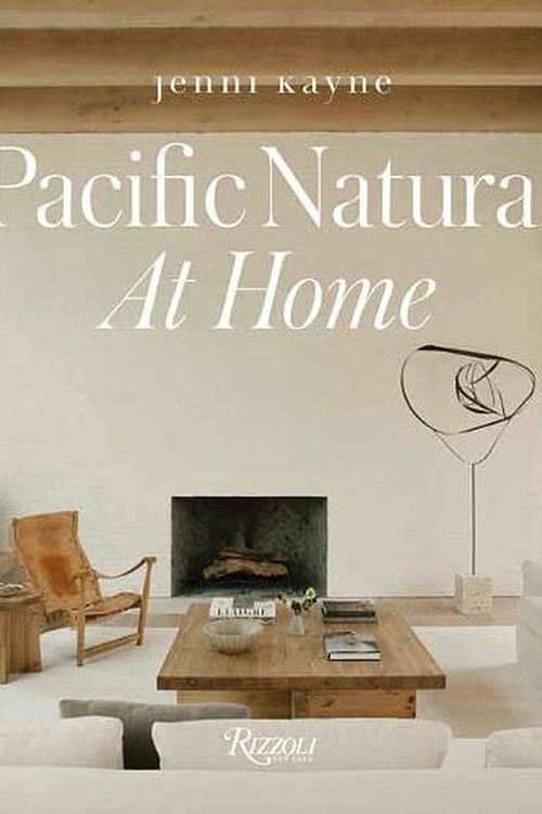 Cover Art for 9780847869640, Pacific Natural at Home by Jenni Kayne