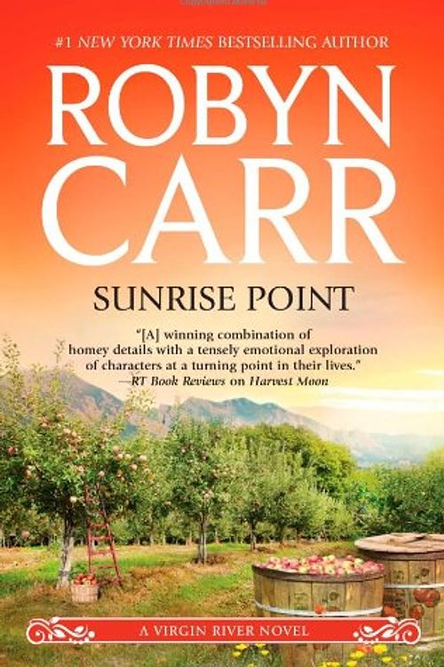 Cover Art for 9780778313175, Sunrise Point by Robyn Carr