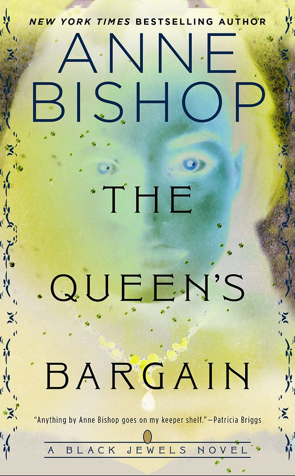 Cover Art for 9781984806635, The Queen's Bargain by Anne Bishop