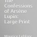 Cover Art for 9781072333555, The Confessions of Ars�ne Lupin by Maurice LeBlanc