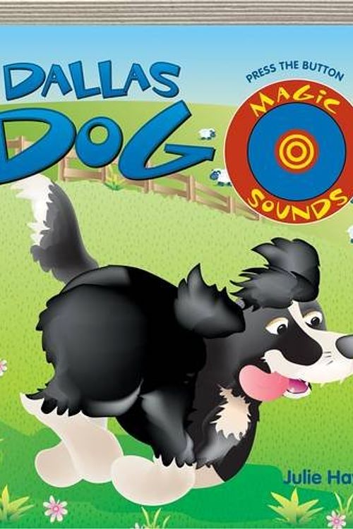 Cover Art for 9781741215717, Dallas Dog (Magic Sounds Series 2) by Julie Haydon