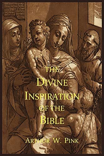 Cover Art for 9781614272113, The Divine Inspiration of the Bible by Arthur W. Pink