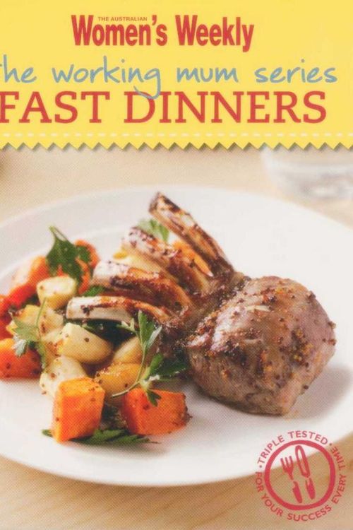 Cover Art for 9781863968515, Fast Dinners by Australian Women's Weekly