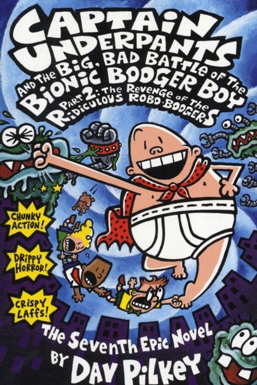 Cover Art for 9780439977722, Big, Bad Battle of the Bionic Booger Boy: Revenge of the Ridiculous Robo-Boogers Pt.2 by Dav Pilkey