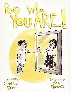 Cover Art for 9781452087252, Be Who You Are by Jennifer Carr