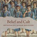 Cover Art for 9780691165080, Belief and Cult: Rethinking Roman Religion by Jacob L. Mackey