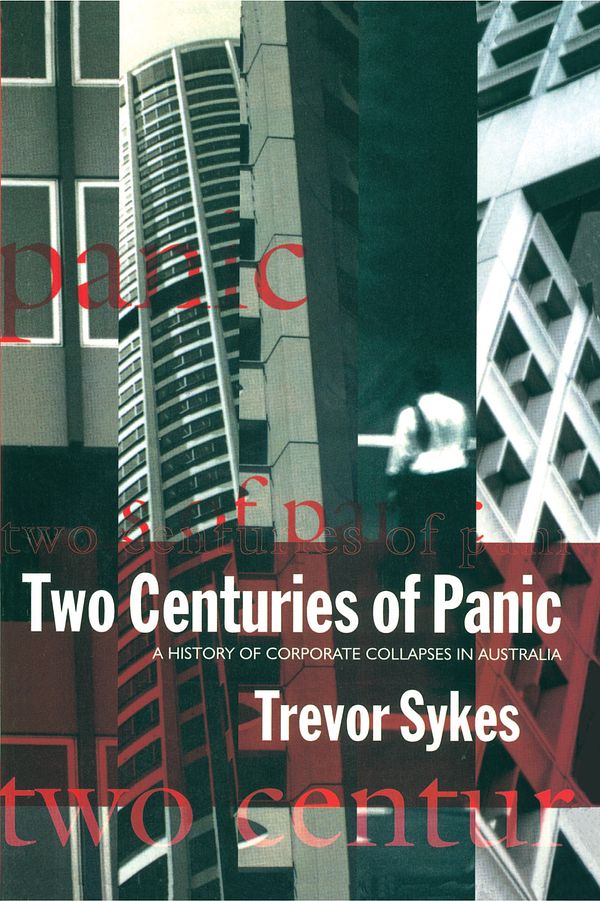 Cover Art for 9781864489347, Two Centuries of Panic by Trevor Sykes