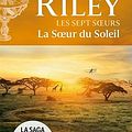 Cover Art for 9782253262374, LA SOEUR DU SOLEIL (LES SEPT S by Lucinda Riley