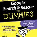 Cover Art for 9780764599309, Google Search & Rescue For Dummies (For Dummies (Computer/Tech)) by Brad Hill