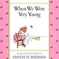 Cover Art for 9780416152623, When We Were Very Young (Winnie the Pooh) by A. A. Milne