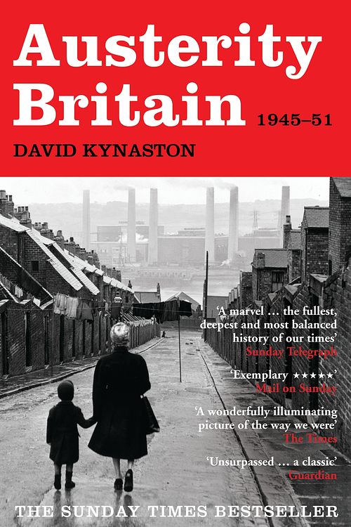 Cover Art for 9780747599234, Austerity Britain, 1945-1951 by David Kynaston