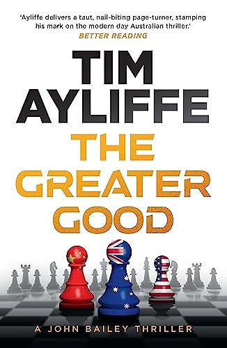 Cover Art for B079M2LSQQ, The Greater Good by Tim Ayliffe