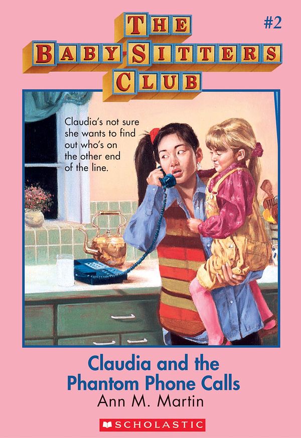 Cover Art for 9780545532488, The Baby-Sitters Club #2: Claudia and the Phantom Phone Calls by Ann M. Martin