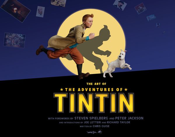 Cover Art for 9781869509309, The Art of the Adventures of Tintin by Weta Workshop