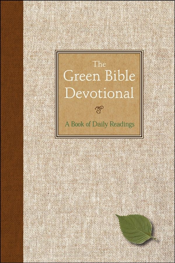 Cover Art for 9780061885853, The Green Bible Devotional: A Book of Daily Readings by Harper Bibles