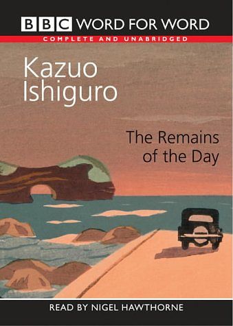 Cover Art for 9780745128405, The Remains of the Day: Complete & Unabridged by Kazuo Ishiguro