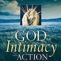 Cover Art for 9780787997984, The God of Intimacy and Action: Reconnecting Ancient Spiritual Practices, Evangelism, and Justice by Tony Campolo and Mary Albert Darling